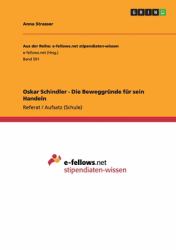 Oskar Schindler - Die Beweggründe Für Sein Handeln
