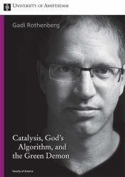 Catalysis, God's Algorithm, and the Green Demon