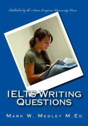IELTS Writing Questions : IELTS Academic and General Writing Questions for Students and Educators