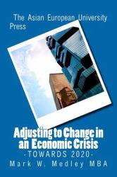 Adjusting to Change in an Economic Crisis : Towards 2020