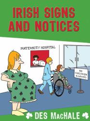 Irish Signs and Notices: The Funniest Collection yet!