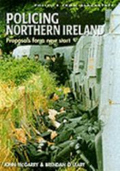 Policing Northern Ireland : Proposals for a New Start