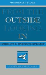 From the Outside Looking In : Experiences in Barefoot Economics