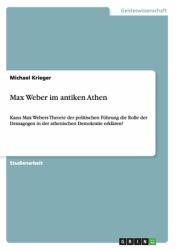 Max Weber Im Antiken Athen