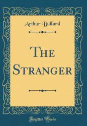 The Stranger (Classic Reprint)