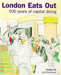 London Eats Out, 1500-2000 : 500 Years of Capital Dining