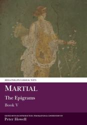 Martial: the Epigrams : Book V