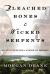 Bleached Bones and Wicked Serpents : Ancient Warfare in the Book of Mormon Bleached Bones and Wicked Serpents : Ancient Warfare in the Book of Mormon