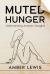 Muted Hunger : Understanding Anorexic Thoughts