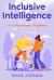 Inclusive Intelligence : AI for People with Disabilities Inclusive Intelligence : AI for People with Disabilities