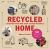 Recycled Home : Transform Your Home Using Salvaged Materials