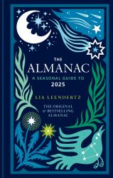 The Almanac: a Seasonal Guide to 2025 - the SUNDAY TIMES Bestseller