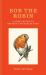 Bob the Robin : A Love Letter to Britain's Favourite Bird