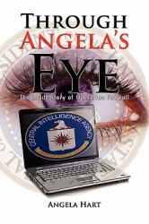 Through Angela's Eye : The inside story of Operation Firewall