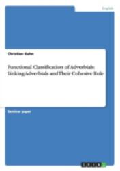 Functional Classification of Adverbials : Linking Adverbials and Their Cohesive Role