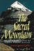 Sacred Mountain : Complete Guide to Tibet's Mount Kailas