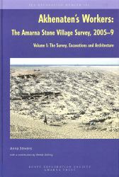 Akhenaten's Workers Vol. 1 : The Amarna Stone Village Survey, 2005-9: Volume II: the Faunal and Botanical Remains, and Objects