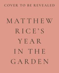 A Year in the Garden