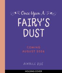 Once upon a Fairy's Dust