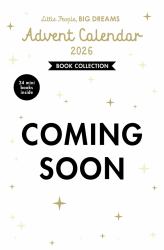 Little People, BIG DREAMS: Advent Calendar Book Collection : 2026 Edition