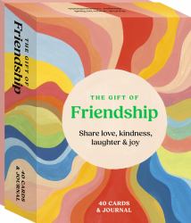 The Gift of Friendship: 40 Cards and Journal : Share Love, Kindness, Laughter and Joy