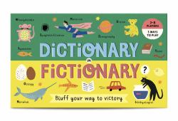 Dictionary or Fictionary? : A Word Game for All the Family: Bluff Your Way to Victory