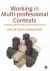 Working in Multi-Professional Contexts : A Practical Guide for Professionals in Children′s Services
