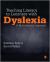Teaching Literacy to Learners with Dyslexia : A Multi-Sensory Approach