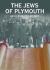 The Jews of Plymouth : An Illustrated History