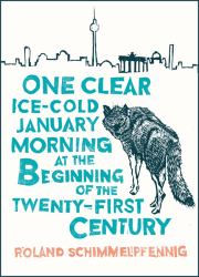 One Ice-Cold January Morning at the Beginning of the 21st Century