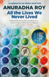 All the Lives We Never Lived : A Novel