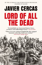 Lord of All the Dead : A Nonfiction Novel