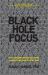 Black Hole Focus