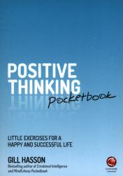 Positive Thinking Pocketbook : Little Exercises for a Happy and Successful Life