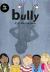 Bully : A Lift-The-Flap Book Bully : A Lift-The-Flap Book
