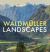 Waldmüller: Landscapes