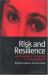 Risk and Resilience : Adults Who Were the Children of Problem Drinkers Risk and Resilience : Adults Who Were the Children of Problem Drinkers