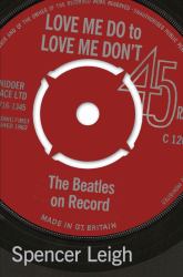 Love Me Do to Love Me Don't : The Beatles on Record