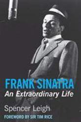 Frank Sinatra : An Extraordinary Life