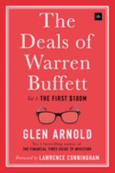 The Deals of Warren Buffett : Volume 1, the First $100m