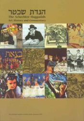 The Schechter Haggadah : Art, History and Commentary