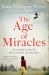 The Age of Miracles The Age of Miracles