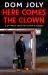 Here Comes The Clown