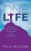 One Life : How One Life Changed Everything for Everybody