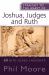 Straight to the Heart of Joshua, Judges and Ruth : 60 Bite-Sized Insights