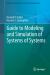 Guide to Modeling and Simulation of Systems of Systems