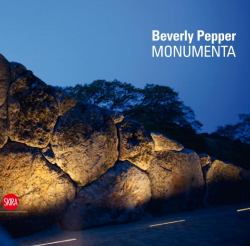 Beverly Pepper : Monumenta