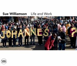 Sue Williamson : Life and Work