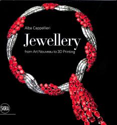 Jewellery: from Art Nouveau to 3D Printing