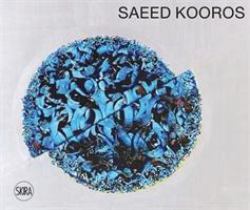 Saeed Kouros : Picturing Life